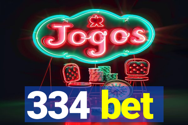 334 bet